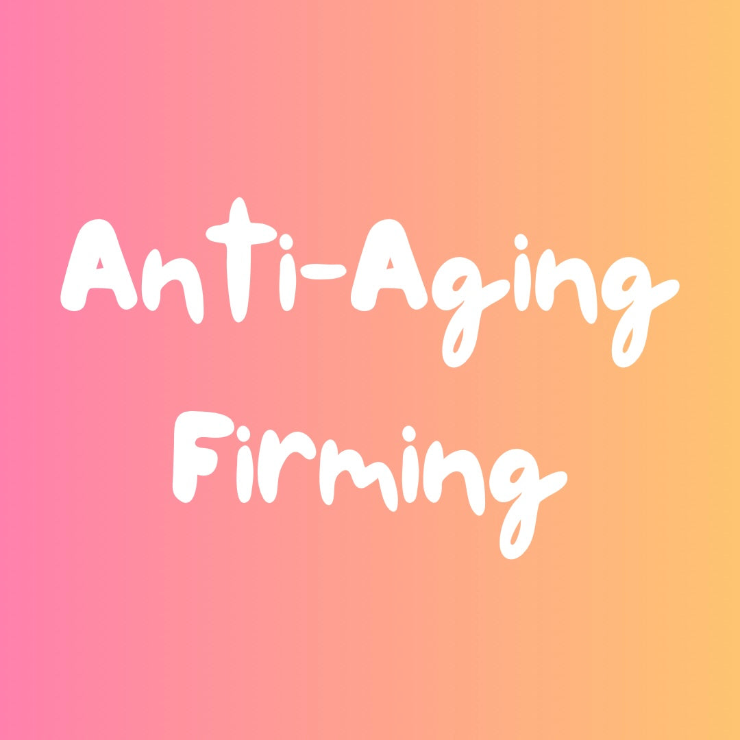Anti-Aging & Firming